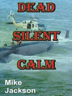 cover image of Dead Silent Calm